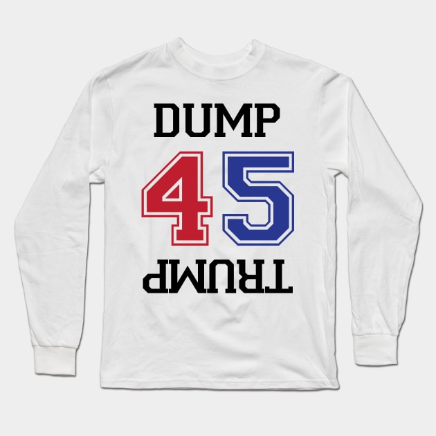 Dump Trump – Anti-Trump Impeach 45 Long Sleeve T-Shirt by alltheprints